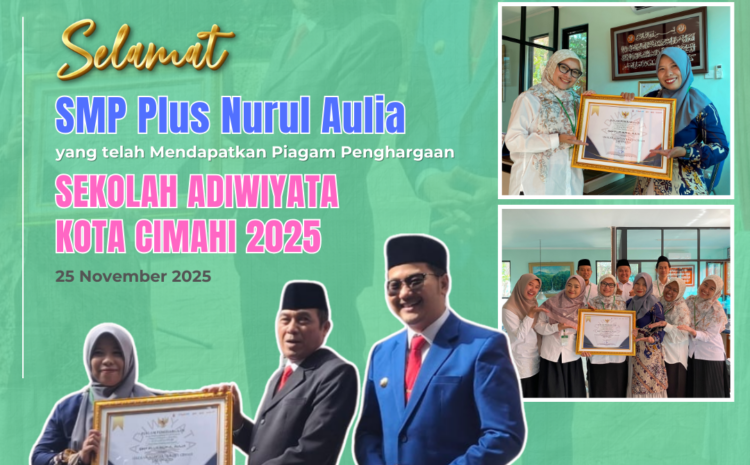  Penghargaan SEKOLAH ADIWIYATA SMP PLUS NURUL AULIA 